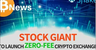 STOCK GIANT To Launch ZERO-FEE Crypto Exchange! Plus Shakepay - Today's Crypto News