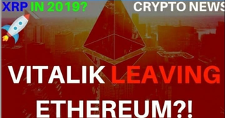 XRP in 2019! Vitalik Leaving ETH? - Today's Crypto News