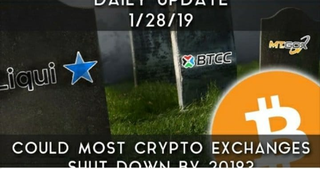 Daily Update (1/28/19) | Will most crypto exchanges shut down in 2019?