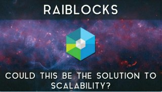 RaiBlocks | Could it be the solution to scalability?