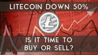 Litecoin Down 50% | Is it time to buy or sell?