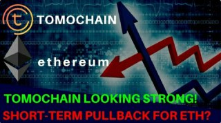 Short-Term Pullback for Ethereum & Bullish Indicators for Tomochain Against ETH