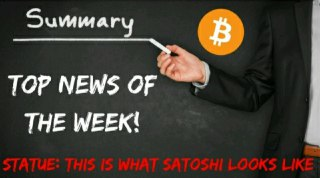 Weekly News Summary + Satoshi Statue & GPB Stablecoin - Today's Crypto News