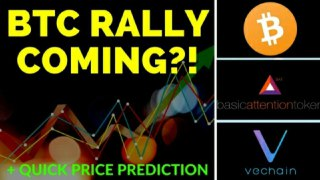Bitcoin Rally Coming Soon? + VeChain and BAT Price Prediction! Technical Analysis