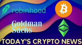 Goldman Sachs & Robinhood follow Coinbase, Ethereum Classic and More - Today's Crypto News