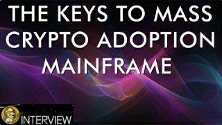 Cryptocurrency Mass Adoption & Internet Freedom - Mainframe