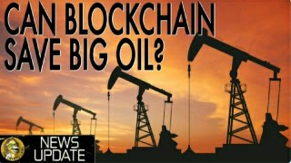 Big Oil Gets Big on Blockchain