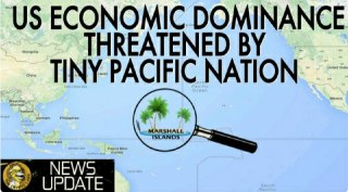 Major Threat to US Economic Supremacy - Cryptocurrency Marshall Islands News