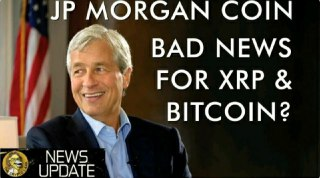 A Banker's New Best Friend - JP Morgan Coin - A Threat to XRP, Bitcoin, & Cryptocurrency?