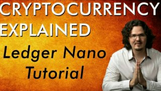 Ledger Nano Tutorial - Essential Bitcoin Security - Cryptocurrency Explained - Free Course