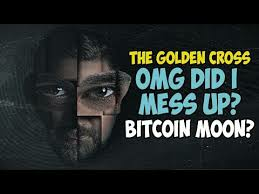 OMG DID I MESS UP? Bitcoin Golden Cross - To The Moon?!