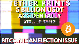 5 BILLION USDT Printed on Tron! BTC Bull Run is More Than Hype, Bitcoin Election?