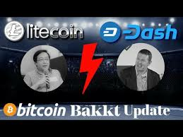 Litecoin and Charlie Lee vs Dash. Bitcoin Bakkt Updates!