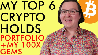 MY TOP 6 CRYPTO HOLDS & 100X HIDDEN GEM INVESTMENTS - WHAT I BUY FOR MY BITCOIN PORTFOLIO