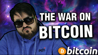 The War on Bitcoin