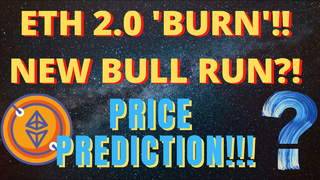 WOW!!! ETH 2.0 ‘BURN'!!! New BULL RUN?!!! 🚀 Ethereum PRICE PREDICTION & News