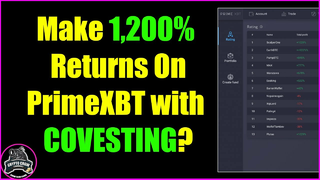 Make 1,200% ROI Copy Trading on PrimeXBT with Covesting? 😱🕵