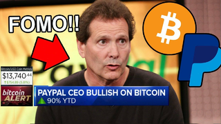 PayPal CEO Reveals "Entire World to FOMO on BITCOIN!"