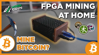 FPGA Mining Cryptocurrencies in YOUR HOME?!