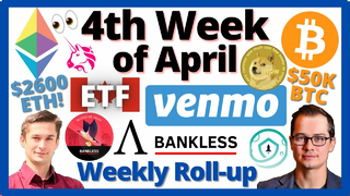 ROLLUP: 4th Week of April (Venmo Crypto, Canada ETH ETF, Dogecoin & Safemoon, Ampleforth Airdrop)