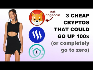3 Cheap Cryptos That Could Go Up 100x (or Down 100%)