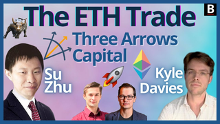 SotN #46 - The ETH Trade with Su Zhu & Kyle Davies of Three Arrows Capital