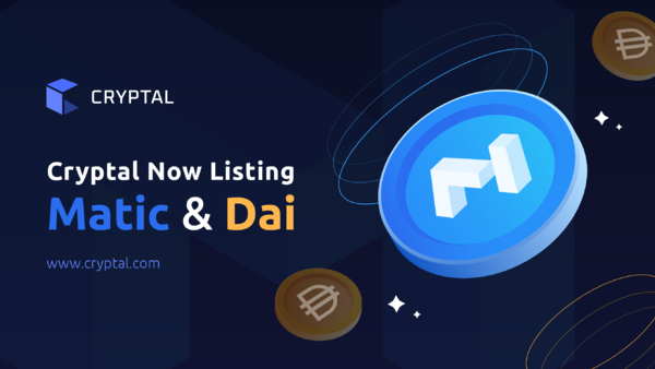 Dai And Matic Now Listed On Cryptal