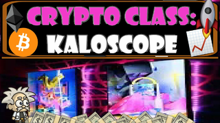 CRYPTO CLASS: KALOSCOPE | METAVERSE IN YOUR POCKET | KALOS SPACE | PROJECT | COLLECT | CUSTOMIZE