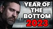 What The YEAR OF THE BOTTOM 2023 Means For You