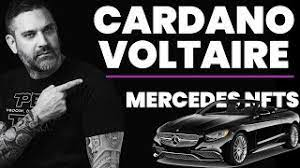 Cardano Voltaire and Mercedes NFTs Crypto News