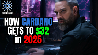 Cardano to 32 Dollars Explained - ADA Price Prediction