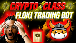 🔥 CRYPTO CLASS: FLOKI | TRADING BOT RELEASED | TRADING BOT DEMO | TRADING BOT TUTORIAL