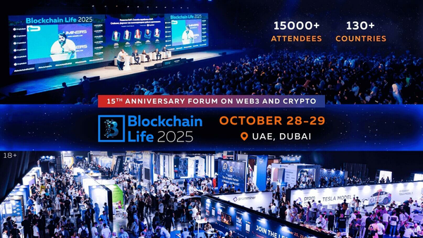 15th Anniversary Blockchain Life Forum to Take Place in Dubai, October ...